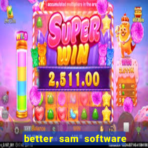 better sam software automatic mouth